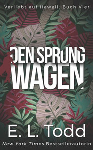 Den Sprung wagen (Verliebt auf Hawaii) (German Edition) Den Sprung wagen (Verliebt auf Hawaii) (German Edition)