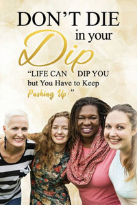 Don't Die in Your Dip!