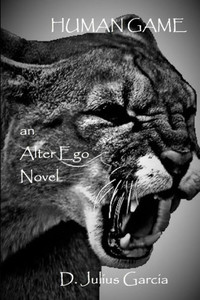 Human Game: Alter Ego Book 3 Human Game: Alter Ego Book 3