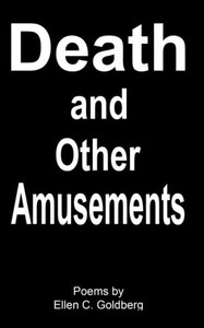 Death and Other Amusements Death and Other Amusements
