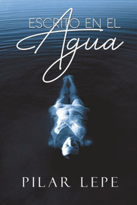 Escrito en el agua (Spanish Edition) Escrito en el agua (Spanish Edition)