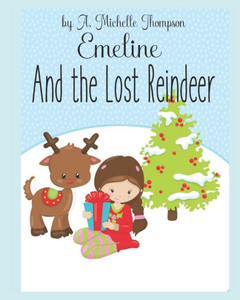 Emeline and the Lost Reindeer (Emeline's Adventure Books) Emeline and the Lost Reindeer (Emeline's Adventure Books)