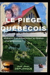 LE PIEGE QUEBECOIS. (French Edition) LE PIEGE QUEBECOIS. (French Edition)