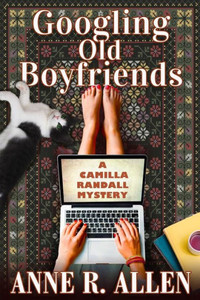 Googling Old Boyfriends: A Camilla Randall Mystery (The Camilla Randall Mysteries)