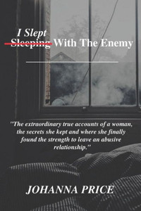 I Slept With The Enemy I Slept With The Enemy