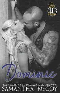 Dominic: Club Reign, Book One Dominic: Club Reign, Book One