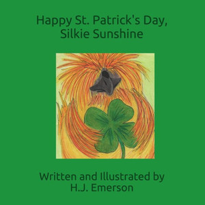 Happy St. Patrick's Day, Silkie Sunshie (Silkie Sunshine)