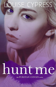 Hunt Me (The Puritan Coven Series)