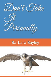Don't Take It Personally Don't Take It Personally