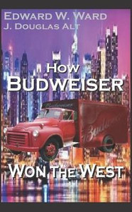 How Budweiser Won The West