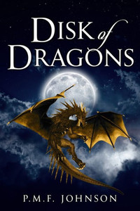 Disk Of Dragons (Saga Of Sinnesemota) Disk Of Dragons (Saga Of Sinnesemota)