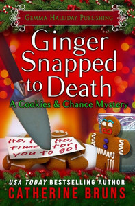 Ginger Snapped to Death (Cookies & Chance Mysteries) Ginger Snapped to Death (Cookies & Chance Mysteries)