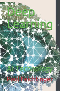 Deep Learning: AI Technology Deep Learning: AI Technology
