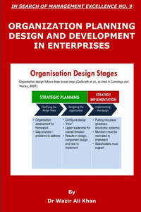 FUNDAMENTALS OF ORGANIZATION PLANNING, DESIGN, AND DEVELOPMENT (IN SEARCH OF MANAGEMENT EXCELLENCE)
