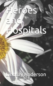 Heroes and Hospitals (Freya Dallas)