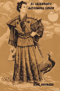 EL LEGENDARIO MATSUMURA SOKON (Spanish Edition)