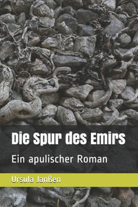 Die Spur des Emirs: Ein apulischer Roman (German Edition)