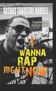 I Wanna Rap Right Now! I Wanna Rap Right Now!