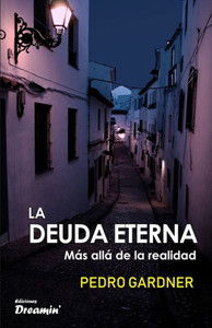 La deuda eterna: Más allá de la realidad (Spanish Edition) La deuda eterna: Más allá de la realidad (Spanish Edition)