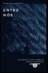 ENTRE NÓS (Portuguese Edition) ENTRE NÓS (Portuguese Edition)