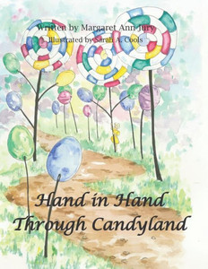 Hand in Hand Through Candyland Hand in Hand Through Candyland