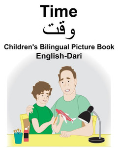 English-Dari Time Children's Bilingual Picture Book English-Dari Time Children's Bilingual Picture Book