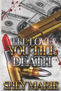 I'll Love You Till Death I'll Love You Till Death