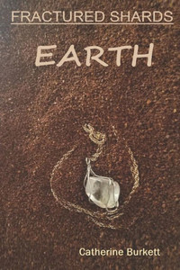 Fractured Shards: EARTH Fractured Shards: EARTH