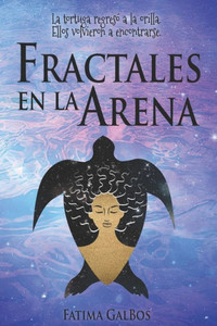 Fractales en la Arena (Spanish Edition) Fractales en la Arena (Spanish Edition)