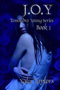 J.O.Y: Tessandra Young Series J.O.Y: Tessandra Young Series