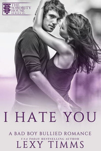 I Hate You: Bully Academy Dark Romance (A Bad Boy Bullied Romance) I Hate You: Bully Academy Dark Romance (A Bad Boy Bullied Romance)