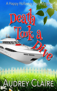 Death Took a Dive (Happy Holloway Mystery) Death Took a Dive (Happy Holloway Mystery)