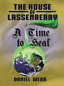 The House of Lassenberry: A Time to Heal The House of Lassenberry: A Time to Heal