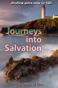 Journeys into Salvation: finding your way in life Journeys into Salvation: finding your way in life
