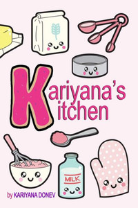Kariyana's Kitchen: Childrens Coloring Cookbook Kariyana's Kitchen: Childrens Coloring Cookbook