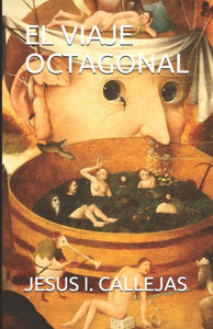 EL VIAJE OCTAGONAL (Spanish Edition) EL VIAJE OCTAGONAL (Spanish Edition)