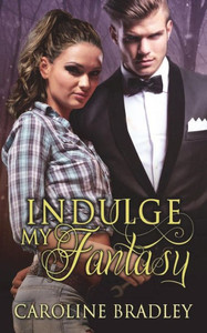 Indulge My Fantasy Indulge My Fantasy