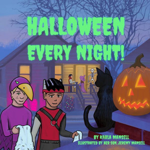 Halloween Every Night! Halloween Every Night!