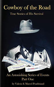 Cowboy Of The Road: True Stories of His Survival Cowboy Of The Road: True Stories of His Survival