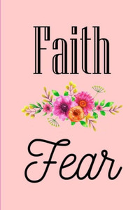 Faith Over Fear (Walk by Faith)