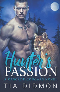 Hunter's Passion (Cascade Cougar Series) Hunter's Passion (Cascade Cougar Series)