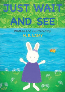 Just Wait And See Just Wait And See