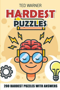 Hardest Puzzles: Mochikoro Puzzles - 200 Hardest Puzzles With Answers (Hard Math and Logic Puzzles)