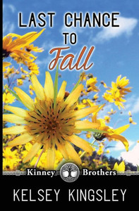Last Chance to Fall (Kinney Brothers)