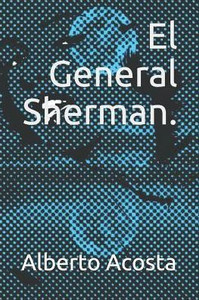 El General Sherman. (Spanish Edition) El General Sherman. (Spanish Edition)