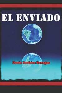 EL ENVIADO (Spanish Edition)