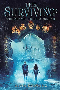 The Surviving: The Adamic Trilogy Book 2