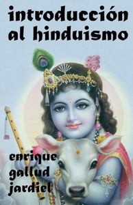 Introducción al hinduismo (La India milenaria) (Spanish Edition) Introducción al hinduismo (La India milenaria) (Spanish Edition)