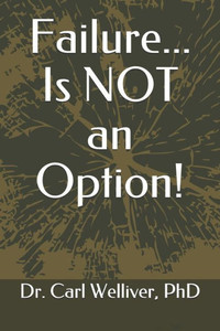 Failure... Is NOT an Option!