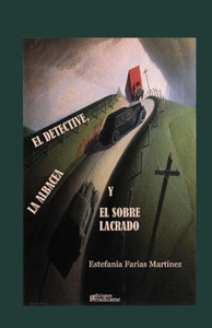 El detective, la albacea y el sobre lacrado (Spanish Edition)